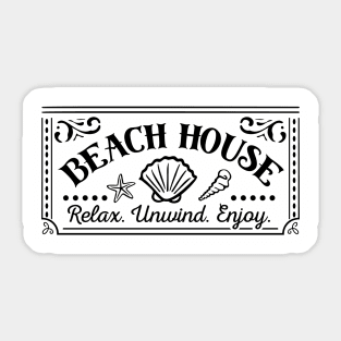 Beach House - Relax Unwind Enjoy Sticker